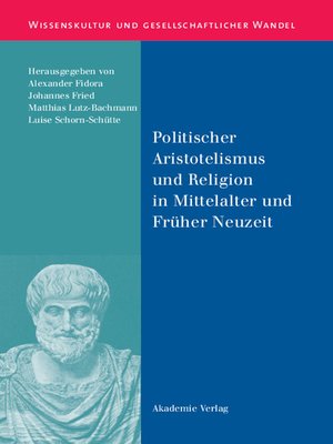 cover image of Politischer Aristotelismus und Religion in Mittelalter und Früher Neuzeit